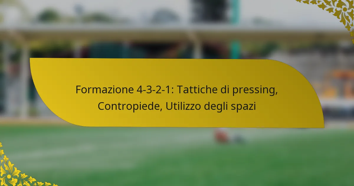 Formazione 4-3-2-1: Tattiche di pressing, Contropiede, Utilizzo degli spazi